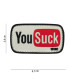 101 INC Decorative  Patch 3D PVC You Suck | Sabotage Oddal